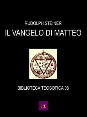 Il vangelo di Matteo【電子書籍】[ Rudolph Steiner ]