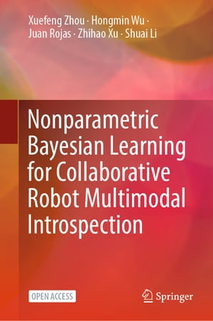 Nonparametric Bayesian Learning for Collaborative Robot Multimodal Introspection