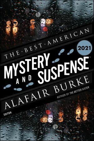 ＜p＞＜strong＞Steph Cha, a rising star who brings a fresh perspective as series editor, takes the helm of the new ＜em＞The＜/em＞ ＜em＞Best American Mystery and Suspense＜/em＞, with best-selling crime novelist Alafair Burke joining her as the first guest editor.＜/strong＞＜/p＞ ＜p＞“Crime writers, forgive the pun, are killing it right now creatively,” writes guest editor Alafair Burke in her introduction. “It was difficultーpainful evenーto narrow this year’s Best American Mystery and Suspense to only twenty stories.” Spanning from a mediocre spa in Florida, to New York’s gritty East Village, to death row in Alabama, this collection reveals boundless suspense in small, quiet moments, offering startling twists in the least likely of places. From a powerful response to hateful bullying, to a fight for health care, to a gripping desperation to vote, these stories are equal parts shocking, devastating, and enthralling, revealing the tension pulsing through our everyday lives and affirming that mystery and suspense writing is better than ever before.＜/p＞ ＜p＞＜strong＞The Best American Mystery and Suspense 2021includes＜br /＞ JENNY BHATT? GAR ANTHONY HAYWOOD? GABINO IGLESIAS? AYA DE LE?N? LAURA LIPPMAN DELIA C. PITTS? ALEX SEGURA? FAYE SNOWDEN? LISA UNGER and others＜/strong＞＜/p＞画面が切り替わりますので、しばらくお待ち下さい。 ※ご購入は、楽天kobo商品ページからお願いします。※切り替わらない場合は、こちら をクリックして下さい。 ※このページからは注文できません。
