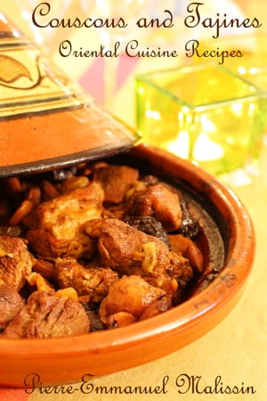 Couscous and Tajines Oriental Cuisine Recipes【