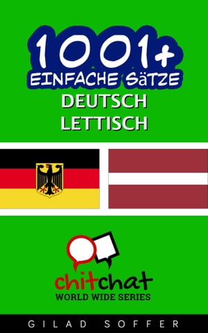 1001+ Einfache Sätze Deutsch - Lettisch