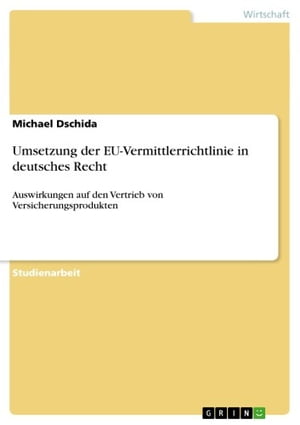 Umsetzung der EU-Vermittlerrichtlinie in deutsches Recht