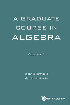 Graduate Course In Algebra, A - Volume 1