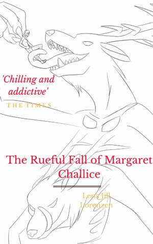 The Rueful Fall of Margaret Challice