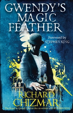 Gwendy's Magic Feather (The Button Box Series)【電子書籍】[ Richard Chizmar ]