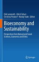 Bioeconomy and Sustainability Perspectives from Natural and Social Sciences, Economics and Ethics