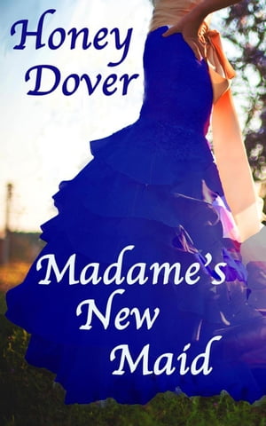 Madame's New Maid