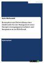 Konzeption und Entwicklung eines Dashboards f r das Management eines Energieversorgungsunternehmen und Integration in ein Web-Portal【電子書籍】 Aylar Mollazadeh