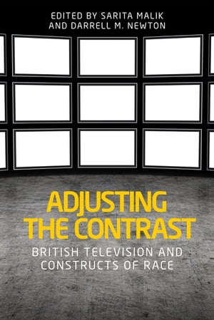 Adjusting the contrast British television and constructs of race