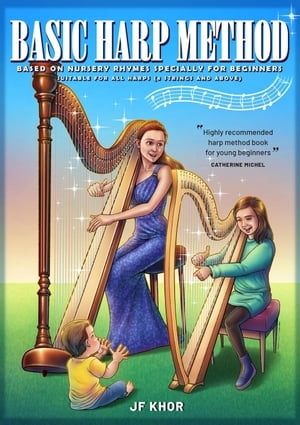 Basic Harp Method【電子書籍】[ Jee Khor ]