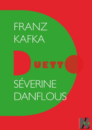 Franz Kafka - Duetto【電子書籍】[ S?verine Danflous ]