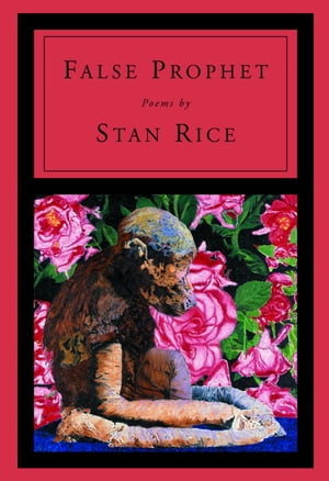 False Prophet【電子書籍】[ Stan Rice ]