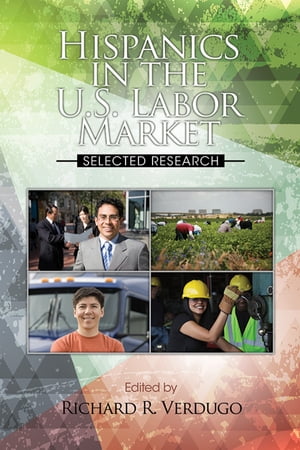 Hispanics in the US Labor Market