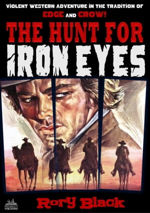 The Hunt for Iron Eyes