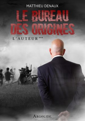 Le Bureau des Origines - L'Auteur -【電子書籍】[ Matthieu DENAUX ]