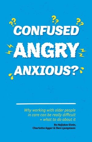 Confused, Angry, Anxious?