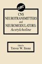 CNS Neurotransmitters and Neuromodulators Acetyl