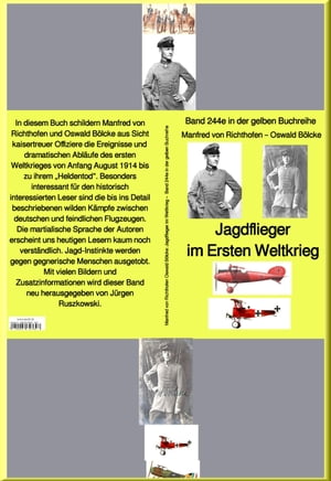 Jagdflieger im Ersten Weltkrieg – Band 244 in der gelben Buchreihe – bei Jürgen Ruszkowski