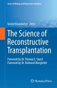 The Science of Reconstructive Transplantation【電子書籍】