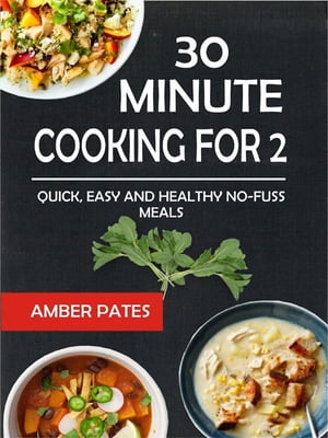 30 Minute Cooking For 2