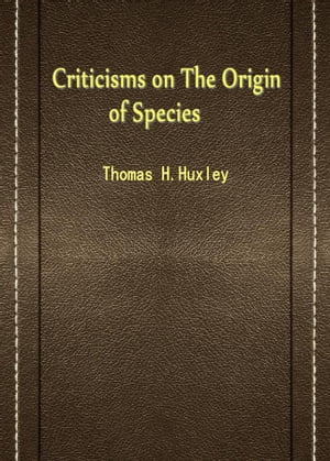 Criticisms on The Origin of Species