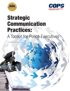 ŷKoboŻҽҥȥ㤨Strategic Communication Practices: A Toolkit for Police ExecutivesŻҽҡ[ United States Government ]פβǤʤ1,627ߤˤʤޤ
