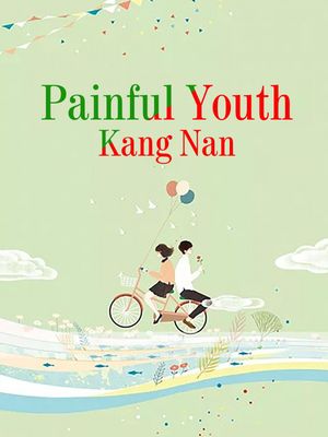 Painful Youth Volume 3Żҽҡ[ Kang Nan ]