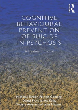 Cognitive Behavioural Prevention of Suicide in Psychosis