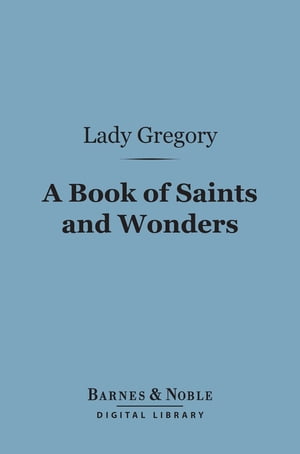 A Book of Saints and Wonders (Barnes & Noble Dig