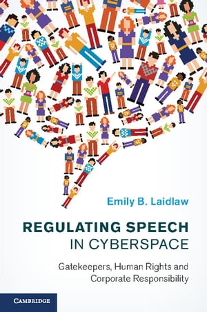 Regulating Speech in Cyberspace