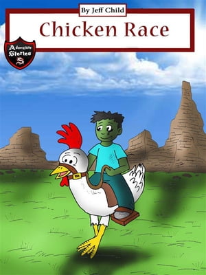 Chicken Race Diary of a Running Chicken (Adventure Stories for Kids)【電子書籍】[ Jeff Child ]