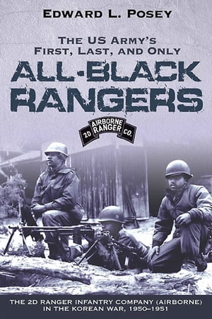 US Army's First, Last, and Only All-Black Rangers