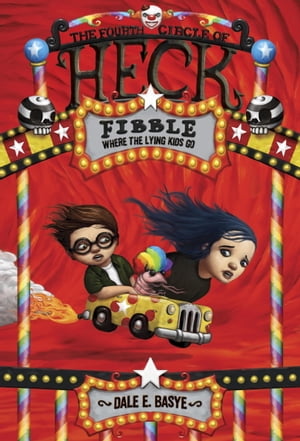 Fibble: The Fourth Circle of Heck【電子書籍】 Dale E. Basye