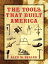 The Tools that Built America