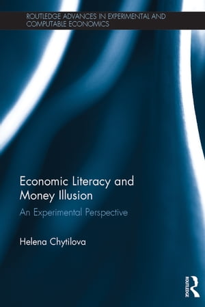 Economic Literacy and Money Illusion An Experime
