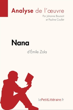 Nana d'Émile Zola (Analyse de l'oeuvre)