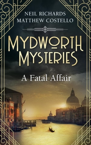 Mydworth Mysteries - A Fatal Affair【電子書籍】[ Matthew Costello ]