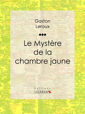 Le Mystère de la chambre jaune