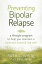 Preventing Bipolar Relapse