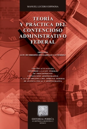 Teoría y práctica del contencioso administrativo federal