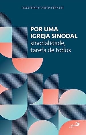 Por uma igreja sinodal