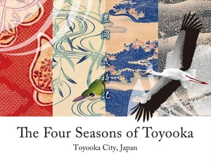 The Four Seasons of Toyooka