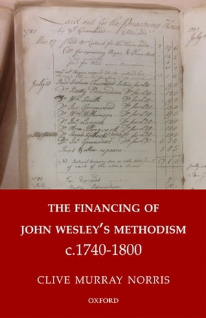 The Financing of John Wesley's Methodism c.1740-1800