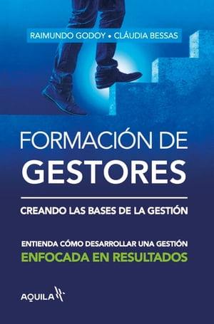 Formación de gestores: creando las bases de la gestión