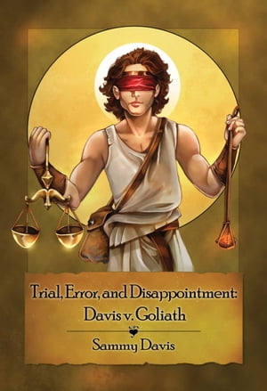 Trial, Error, and Disappointment: Davis v. Goliath