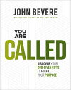 You Are Called Discover Your God-Given Gifts to Fulfill Your Purpose【電子書籍】[ John...