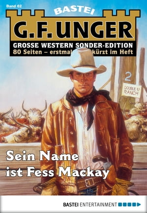 G. F. Unger Sonder-Edition 62 Sein Name ist Fess MackayŻҽҡ[ G. F. Unger ]