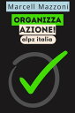 Organizza Azione!【電子書籍】[ Alpz Italia