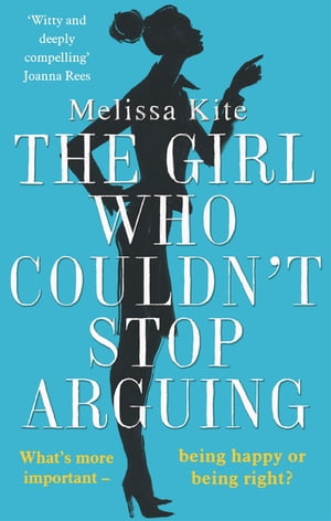 The Girl Who Couldn't Stop Arguing【電子書籍】[ Melissa Kite ]