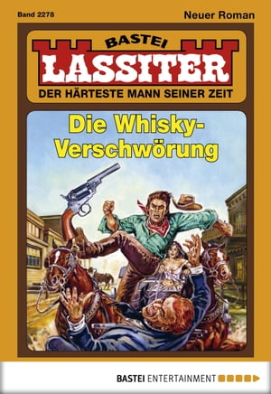 ŷKoboŻҽҥȥ㤨Lassiter 2278 Die Whisky-Verschw?rungŻҽҡ[ Jack Slade ]פβǤʤ300ߤˤʤޤ
